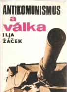 I.Žáček- Antikomunismus a válka