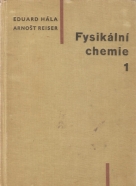 Eduard Hála- Fysikální chemie 1