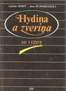 Ladislav Bobiš, Anna Rudohradská- Hydina a zverina vo výžive