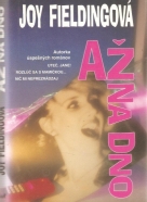 Joy Fieldingová: Až na dno