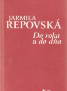 Jarmila Repovská- Do roka a do dňa