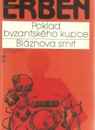 Václav Erben- Poklad byzantského kupce,  Bláznova smrt