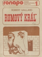 R.Gaillard- Rumový kráľ 1-3