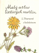 L.Thurzová- Malý atlas liečivých rastlin