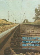 kolektív- Železničné staviteľstvo Bratislava 1952-1987
