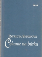 Patricia Shawová- Čakanie na búrku