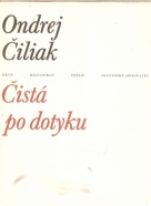 Ondrej Čiliak- Čistá po dotyku