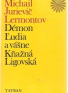 M.J.Lermontov- Démon, Ľudia a vášne, Kňážná Ligovská
