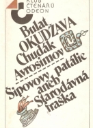 Okudžava Bulat- Chudák Avrosimov, Šipovovy patálie aneb starodávná fraška