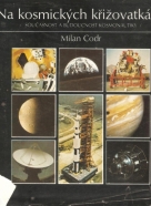 Milan Codr- Na kosmických křižovatkách