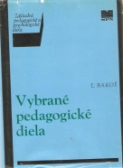Ľ. Bakoš- Vybrané pedagogické diela