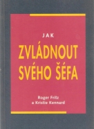 Roger Fritz- Jak zvládnout svého šéfa
