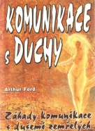 Arthur Ford- Komunikace s duchy