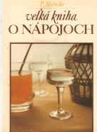 P.Matuška-Veľká kniha o nápojoch
