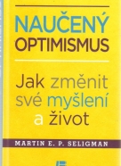 Martin E.P. Seligman- Naučený optimismus