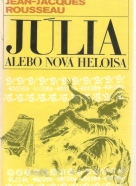 Jean- Jacques Rousseau: Júlia alebo nová Heloisa