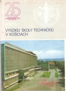 kolektív- 25 rokov vysokej školy technickej v Košiciach