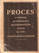 kolektív- Proces s vedením protištátneho sprisahaneckého centra na čele s Rudolfom Slánským