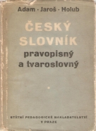 kolektív- Český slovník pravopisný a tvaroslovný