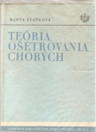 Marta Staňková- Teória ošetrovania chorých