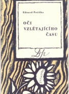 Eduard Petiška- Oči vzlétajícího času