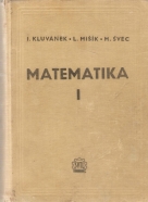 I.Kluvánek, Mišík, Švec- Matematika 1