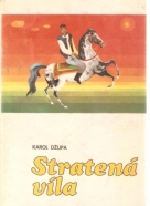 Karol Džupa- Stratená víla