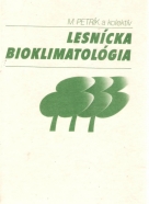 M. Petrík- Lesnícka bioklimatológia