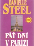 Danielle Steelová- Päť dní v Paríži