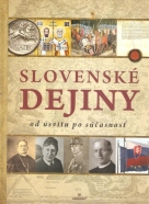 kolektív- Slovenské dejiny od úsvitu po súčasnosť