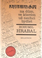 B.Hrabal - Inzerát na dům ve kterém už nechci bydlet