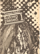 Norman Mailer - Katova pieseň I-II