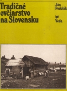 Ján Podolák- Tradičné ovčiarstvo na Slovensku