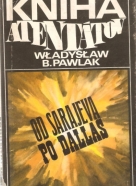 Wladyslaw B. Pawlak: Kniha atentátov