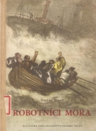 Victor Hugo- Robotníci mora