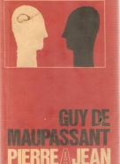 Guy de Maupassant: Pierre a Jean