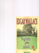 Edgar Wallace- Signály přes údolí