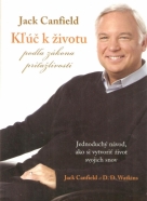 Jack Canfield- Kľúč k životu