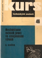 K.Schuck- Mechanizace ručních prací ve strojirenské výrobě