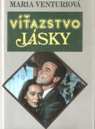 Maria Venturiová- Víťazstvo lásky