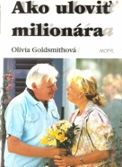 Olivia Goldsmithová- Ako uloviť milionára