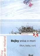 Tina Van der Holland- Bejby sníva o mori