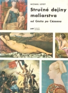 Michael Levey: Stručné dejiny maliarstva od Giotta po Cézanna