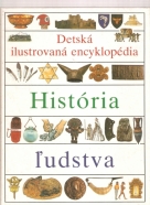 kolektív- Detská ilustrovaná encyklopédia / história ľudstva