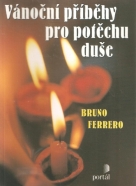 Bruno Ferrero- Vánoční příběhy pro potěchu duše