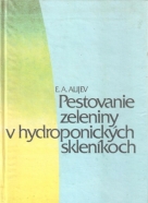 E.A. Alijev- Pestovanie zeleniny v hydroponických skleníkoch