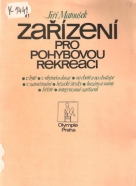 J. Matoušek- Zařízení pro pohybovou rekreaci