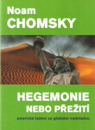 Noam Chomsky - Hegemonie nebo přežetí