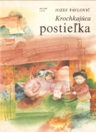 Jozef Pavlovič - Krochkajúca postieľka