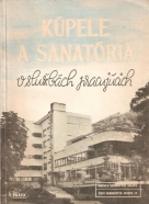 M.Palát- Kúpele a sanatória v službách pracujúcich